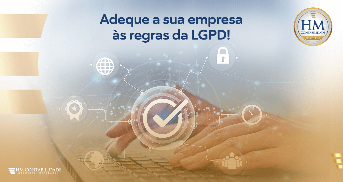 LGPD e a relação com aspectos trabalhistas. | HM Contabilidade